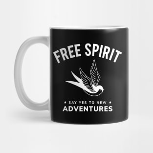 FREE SPIRIT SAY YES TO NEW ADVENTURE Mug